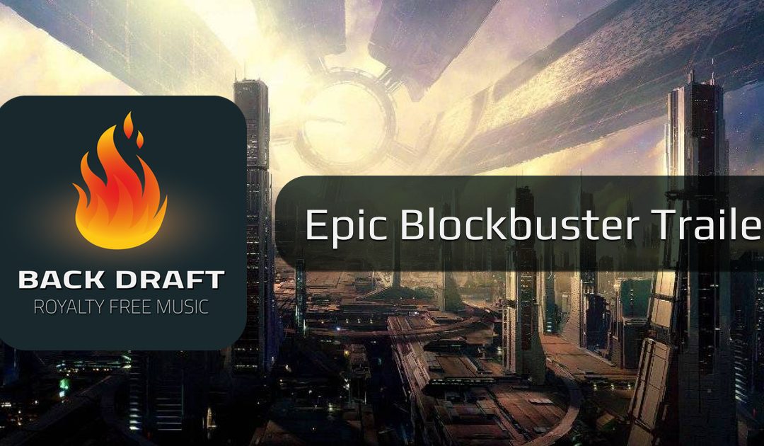 Epic Blockbuster Trailer | Royalty Free Music